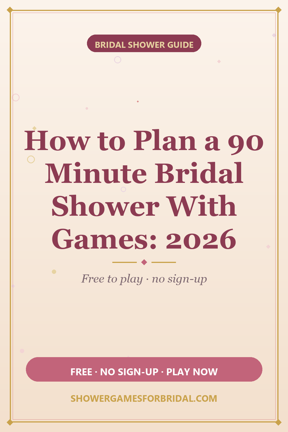 How to Plan a 90 Minute Bridal Shower With Games: 2026