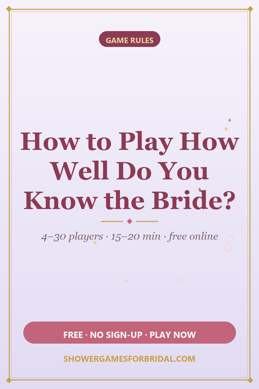 How to play How Well Do You Know the Bride? — pin these bridal shower game rules