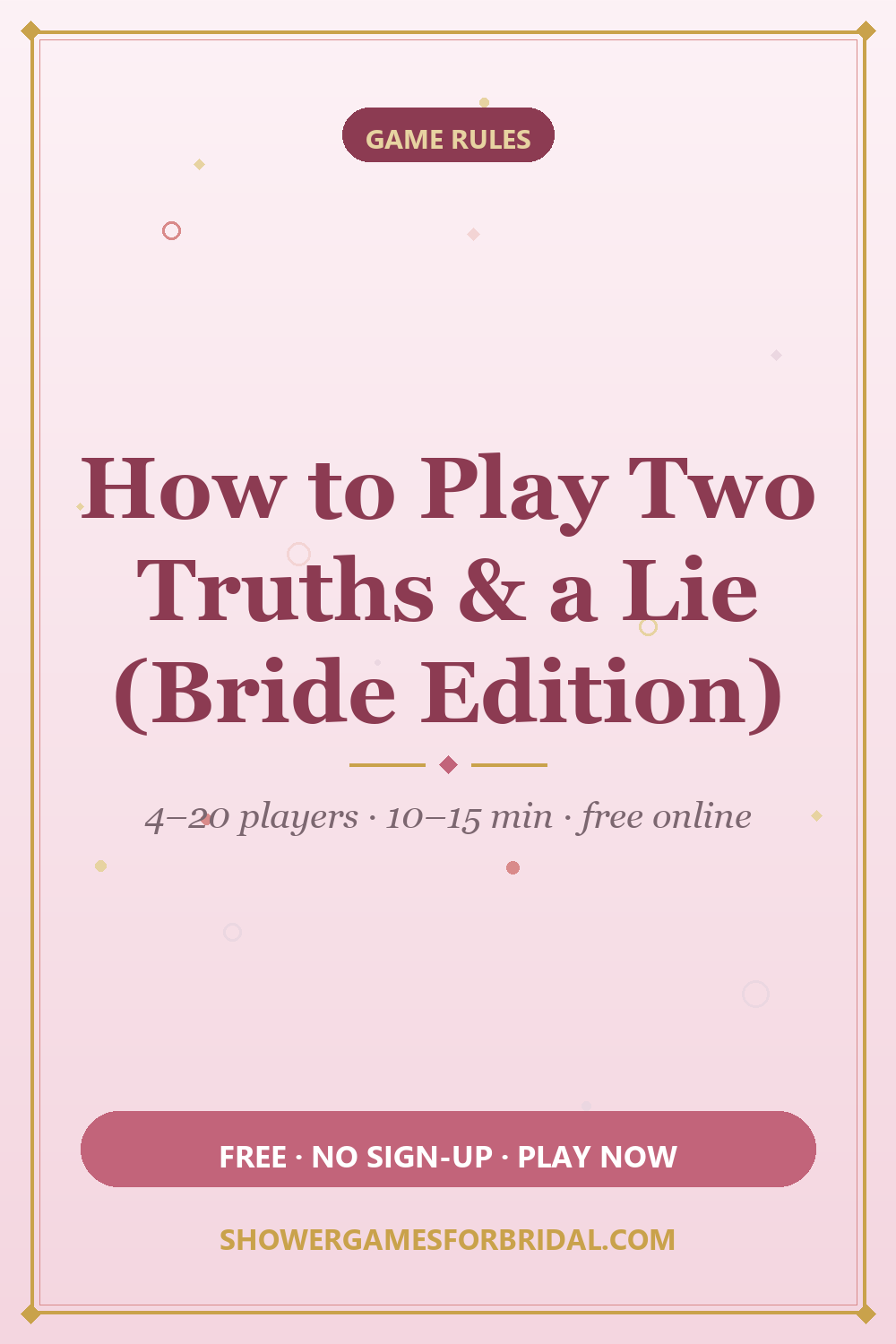 How to play Two Truths & a Lie (Bride Edition) — pin these bridal shower game rules